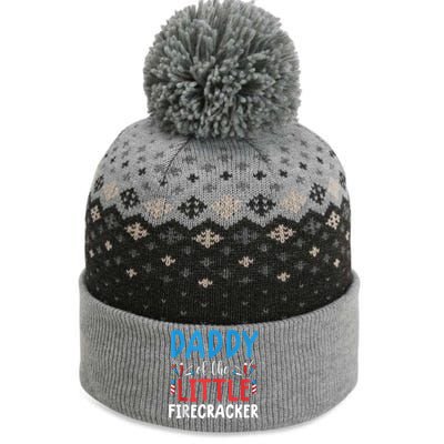 Funny 4th Of July Daddy Little Firecracker Cool Gift The Baniff Cuffed Pom Beanie