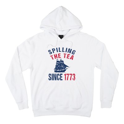 Fun 4th Of July Spilling The Tea Since 1773 History Teacher Hoodie