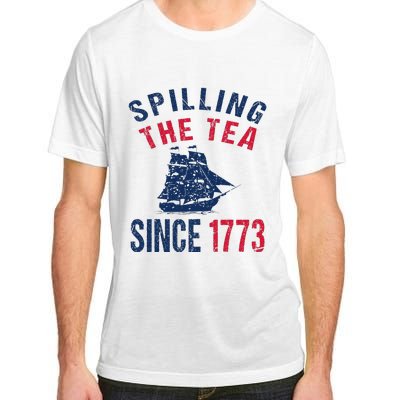 Fun 4th Of July Spilling The Tea Since 1773 History Teacher Adult ChromaSoft Performance T-Shirt