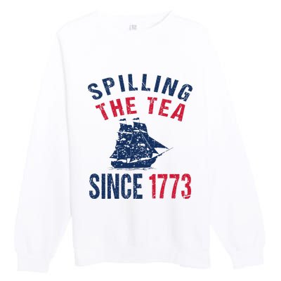 Fun 4th Of July Spilling The Tea Since 1773 History Teacher Premium Crewneck Sweatshirt