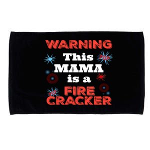 Funny 4th Of July Or New Years Tee Mama Is A Firecracker Gift Microfiber Hand Towel