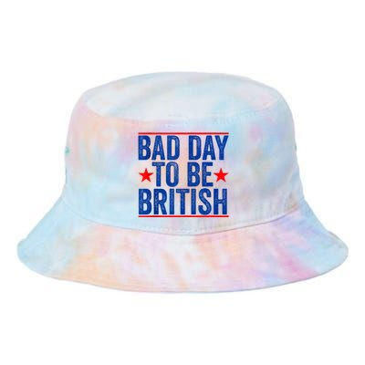 Funny 4th Of July Bad Day To Be British Tie Dye Newport Bucket Hat