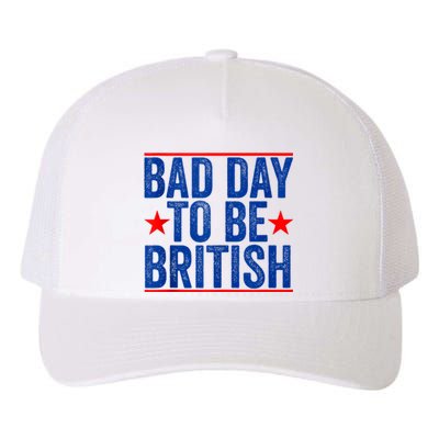 Funny 4th Of July Bad Day To Be British Yupoong Adult 5-Panel Trucker Hat