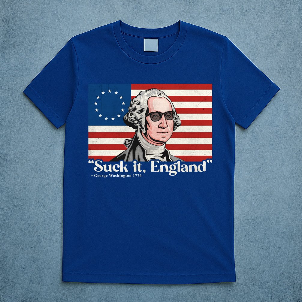 Funny 4th Of July Suck It England Patriotic 1776 USA Flag T-Shirt