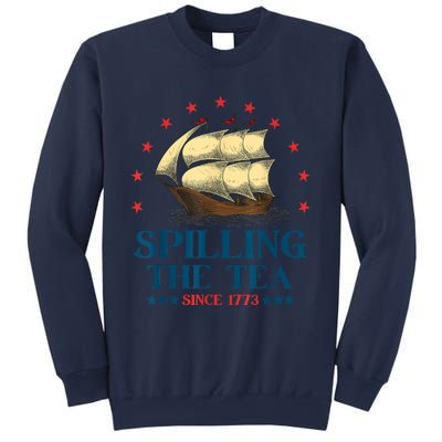 Funny 4th Of July Spilling The Tea Since 1773 Fourth Of July Sweatshirt