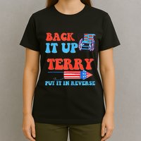 Funny 4th Of July Firework Meme Put It In Reverse Terry T-Shirt