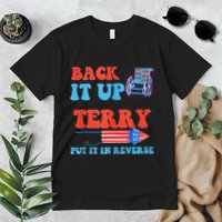 Funny 4th Of July Firework Meme Put It In Reverse Terry Premium T-Shirt