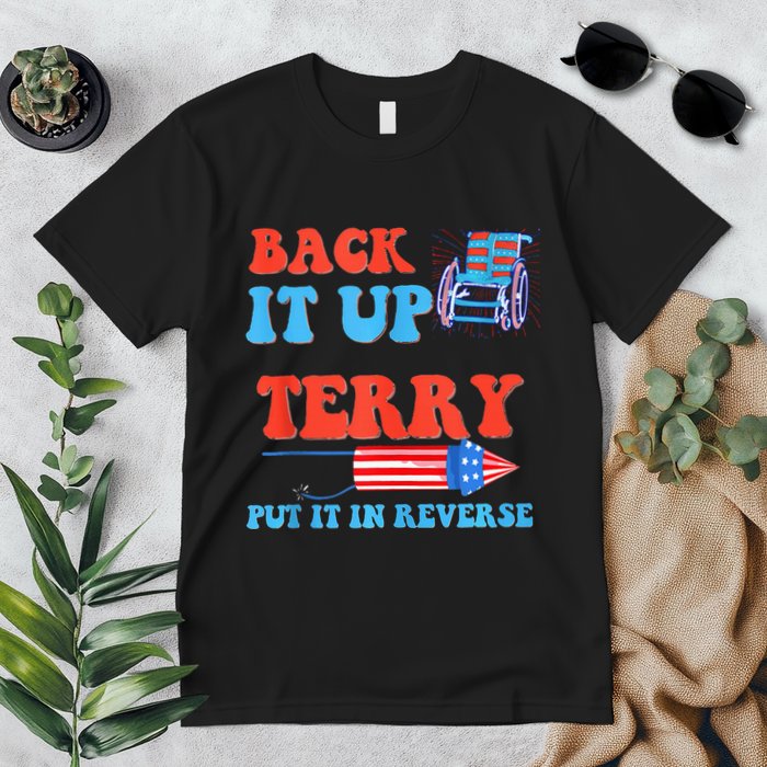 Funny 4th Of July Firework Meme Put It In Reverse Terry Premium T-Shirt