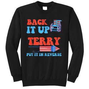 Funny 4th Of July Firework Meme Put It In Reverse Terry Tall Sweatshirt