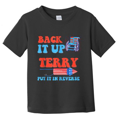 Funny 4th Of July Firework Meme Put It In Reverse Terry Toddler T-Shirt