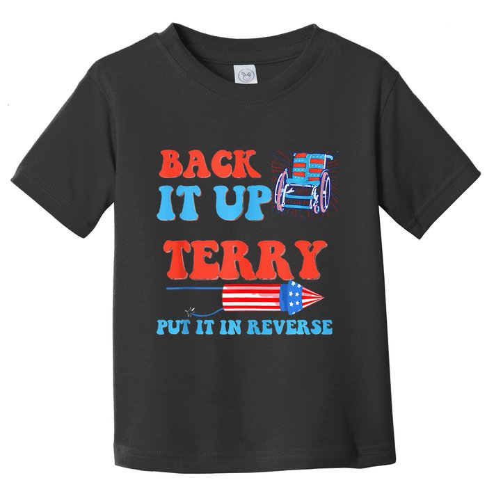 Funny 4th Of July Firework Meme Put It In Reverse Terry Toddler T-Shirt