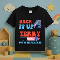 Funny 4th Of July Firework Meme Put It In Reverse Terry Toddler T-Shirt