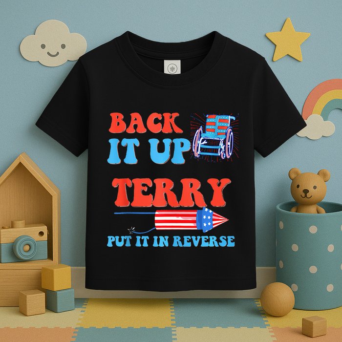 Funny 4th Of July Firework Meme Put It In Reverse Terry Toddler T-Shirt