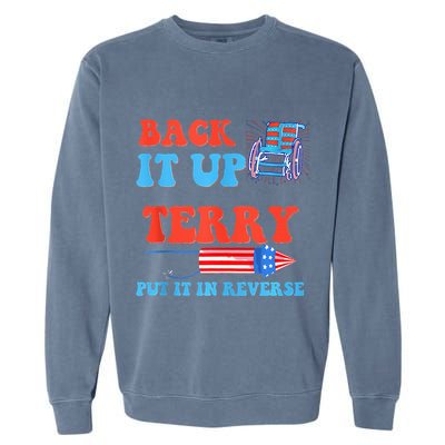 Funny 4th Of July Firework Meme Put It In Reverse Terry Garment-Dyed Sweatshirt