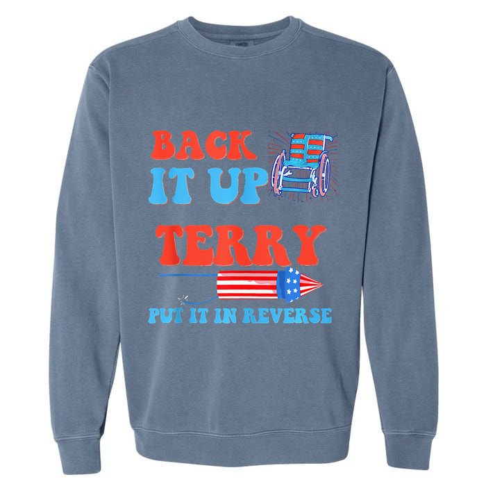 Funny 4th Of July Firework Meme Put It In Reverse Terry Garment-Dyed Sweatshirt