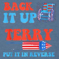 Funny 4th Of July Firework Meme Put It In Reverse Terry Garment-Dyed Sweatshirt