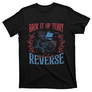 Funny 4th Of July Retro Back It Up Terry Put It In Reverse T-Shirt