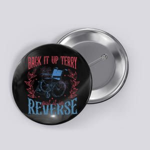 Funny 4th Of July Retro Back It Up Terry Put It In Reverse Button