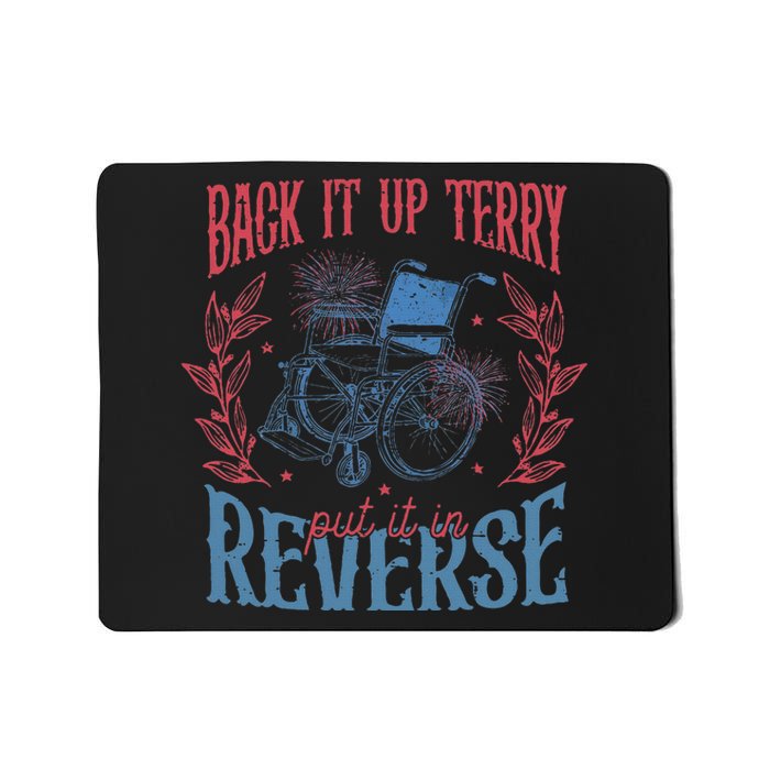 Funny 4th Of July Retro Back It Up Terry Put It In Reverse Mousepad