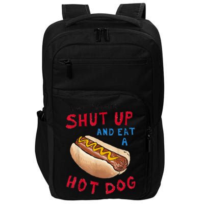 Funny 4th Of July Dear Protesters Shut Up And Eat A Hot Dog Gift Impact Tech Backpack