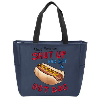 Funny 4th Of July Dear Protesters Shut Up And Eat A Hot Dog Gift Zip Tote Bag