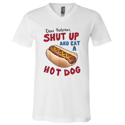 Funny 4th Of July Dear Protesters Shut Up And Eat A Hot Dog Gift V-Neck T-Shirt