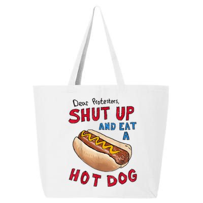 Funny 4th Of July Dear Protesters Shut Up And Eat A Hot Dog Gift 25L Jumbo Tote