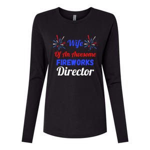 Funny 4th Of July Wife Of An Awesome Fireworks Director Cool Gift Womens Cotton Relaxed Long Sleeve T-Shirt