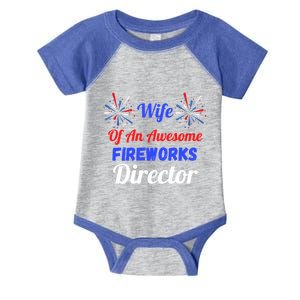 Funny 4th Of July Wife Of An Awesome Fireworks Director Cool Gift Infant Baby Jersey Bodysuit