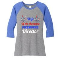 Funny 4th Of July Wife Of An Awesome Fireworks Director Cool Gift Women's Tri-Blend 3/4-Sleeve Raglan Shirt