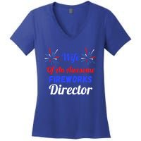 Funny 4th Of July Wife Of An Awesome Fireworks Director Cool Gift Women's V-Neck T-Shirt