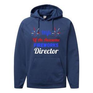 Funny 4th Of July Wife Of An Awesome Fireworks Director Cool Gift Performance Fleece Hoodie