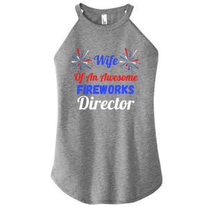 Funny 4th Of July Wife Of An Awesome Fireworks Director Cool Gift Women's Perfect Tri Rocker Tank