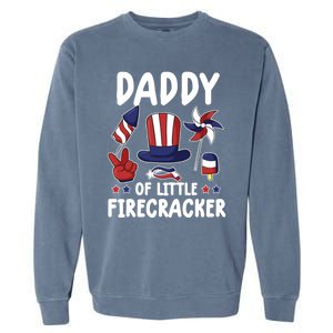 Father 4th Of July Gift Daddy Of Little Firecracker Gift Garment-Dyed Sweatshirt