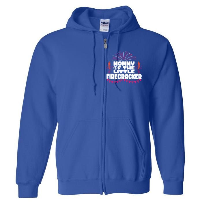 Firework 4th Of July Mommy Of The Little Firecracker Gift Full Zip Hoodie