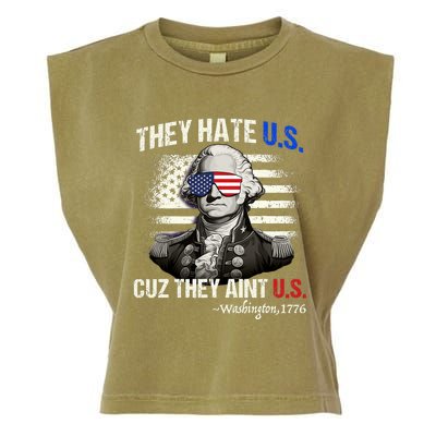 Funny 4th Of July Hate Us Aint Us George Washington Garment-Dyed Women's Muscle Tee