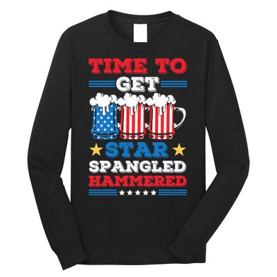 Funny 4th Of July Time To Get Star Spangled Hammered Long Sleeve Shirt