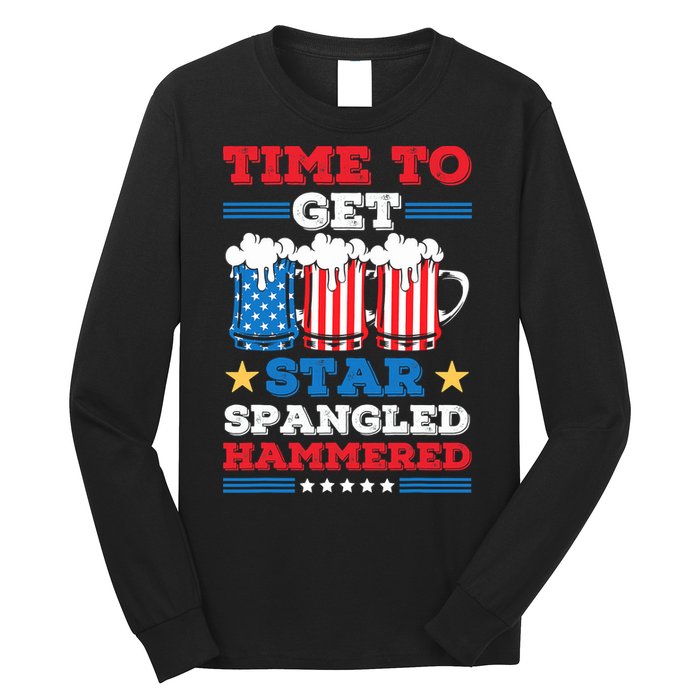 Funny 4th Of July Time To Get Star Spangled Hammered Long Sleeve Shirt