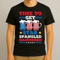 Funny 4th Of July Time To Get Star Spangled Hammered T-Shirt
