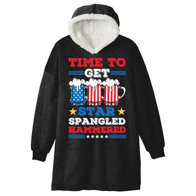 Funny 4th Of July Time To Get Star Spangled Hammered Hooded Wearable Blanket