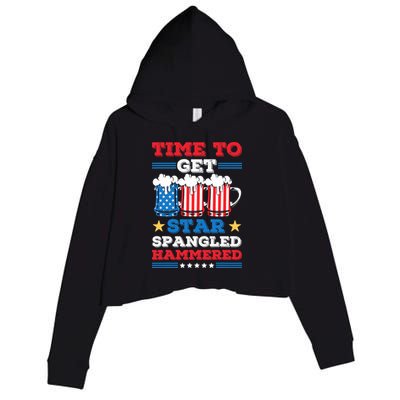 Funny 4th Of July Time To Get Star Spangled Hammered Crop Fleece Hoodie