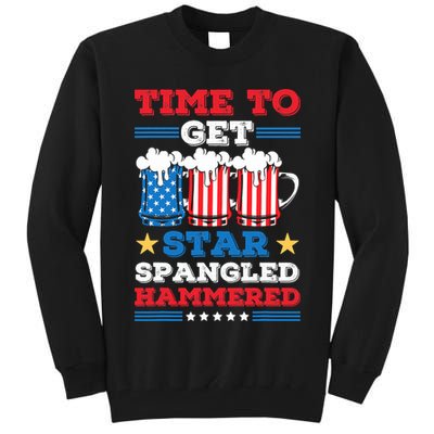 Funny 4th Of July Time To Get Star Spangled Hammered Tall Sweatshirt