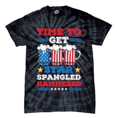 Funny 4th Of July Time To Get Star Spangled Hammered Tie-Dye T-Shirt