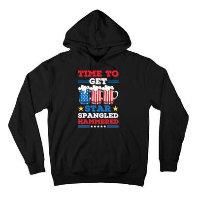 Funny 4th Of July Time To Get Star Spangled Hammered Tall Hoodie