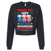 Funny 4th Of July Time To Get Star Spangled Hammered Cropped Pullover Crew