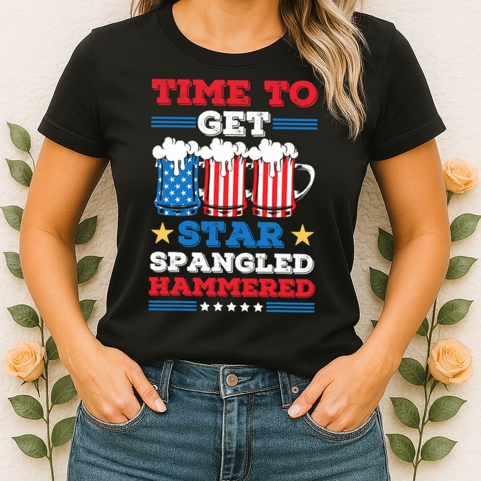 Funny 4th Of July Time To Get Star Spangled Hammered Womens T-Shirt