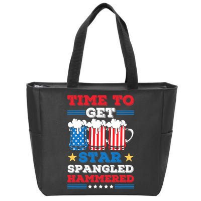 Funny 4th Of July Time To Get Star Spangled Hammered Zip Tote Bag