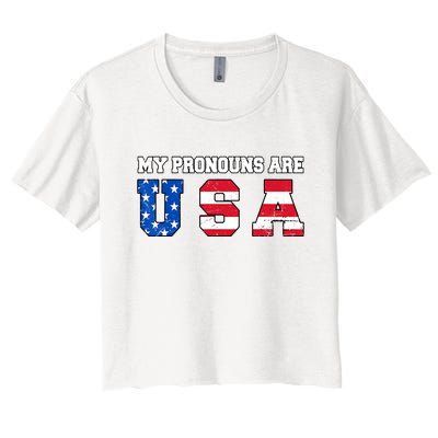 Funny 4th Of July American Saying My Pronouns Are USA Women's Crop Top Tee