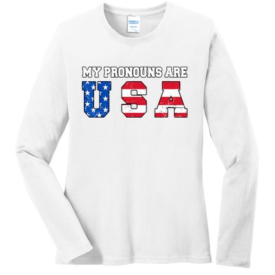 Funny 4th Of July American Saying My Pronouns Are USA Ladies Long Sleeve Shirt