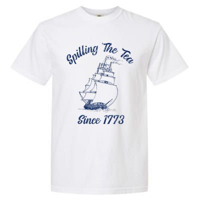 Fun 4th Of July Spilling The Tea Since 1773 History Teacher Garment-Dyed Heavyweight T-Shirt